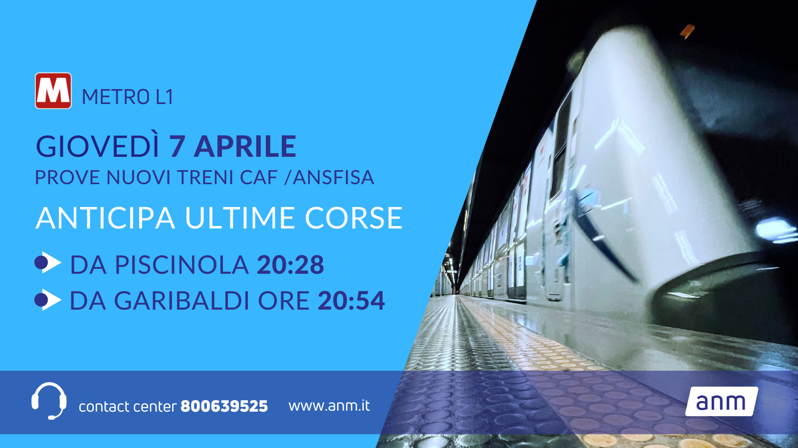 Napoli. ANM, linea metro L1 :  giovedì anticipa ultime corse da Piazza Garibaldi e Piscinola. Si provano i nuovi treni
