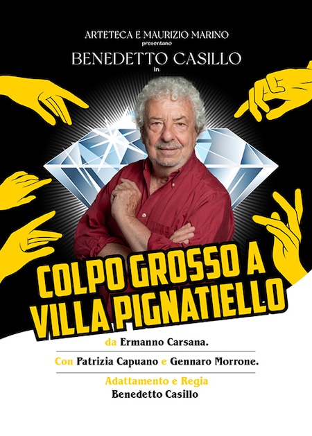 Benedetto Casillo in scena al Teatro Cilea con la commedia-giallo “Colpo grosso a Villa Pignatiello” che celebra il suo ventennale