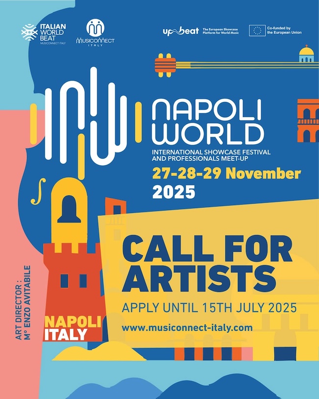 Domani termina la “call for artists” di Musiconnect-Italy – “Napoli World” 2025. Grande successo che coinvolge oltre 20 paesi
