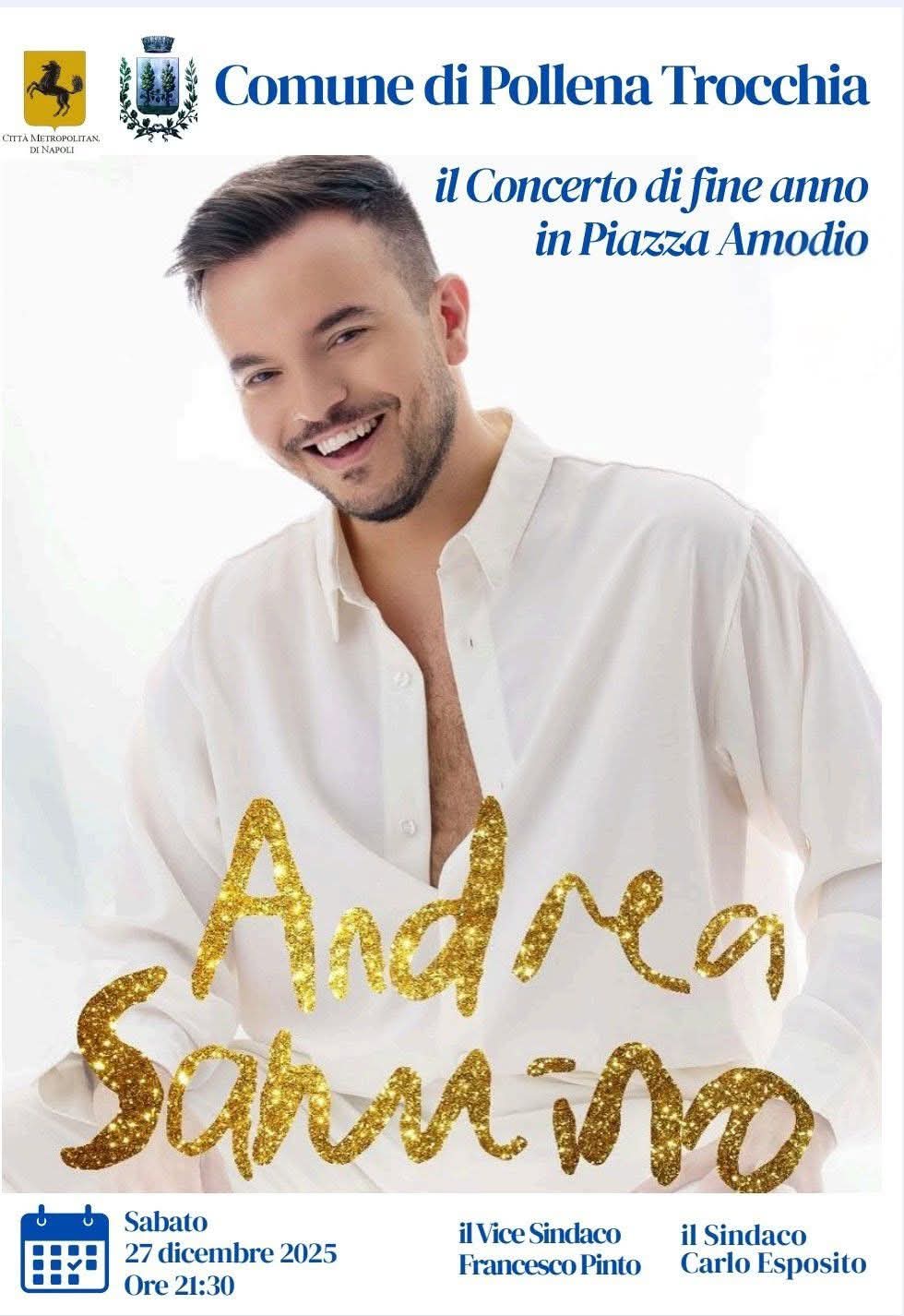 Pollena Trocchia.  Sabato sera – 27 dicembre –  concerto di fine anno di Andrea Sannino in Piazza Amodio