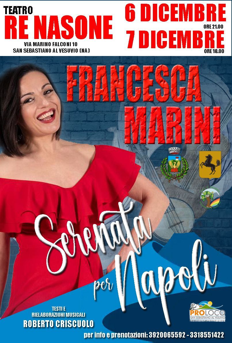 San Sebastiano al Vesuvio. Questa sera al Teatro Re Nasone arriva Francesca Marini e le sue canzoni  con lo spettacolo ‘Serenata per Napoli’,  sarà replicato domani alle 18,00