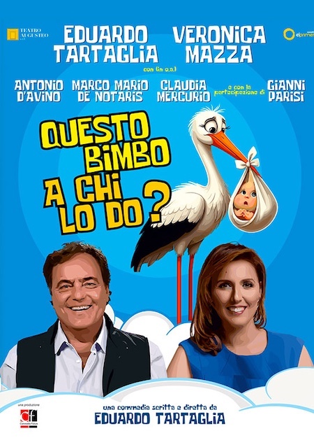 Napoli. Al Teatro Cilea l’irresistibile commedia “Questo Bimbo A Chi Lo Do?” di Eduardo Tartaglia con Veronica Mazza