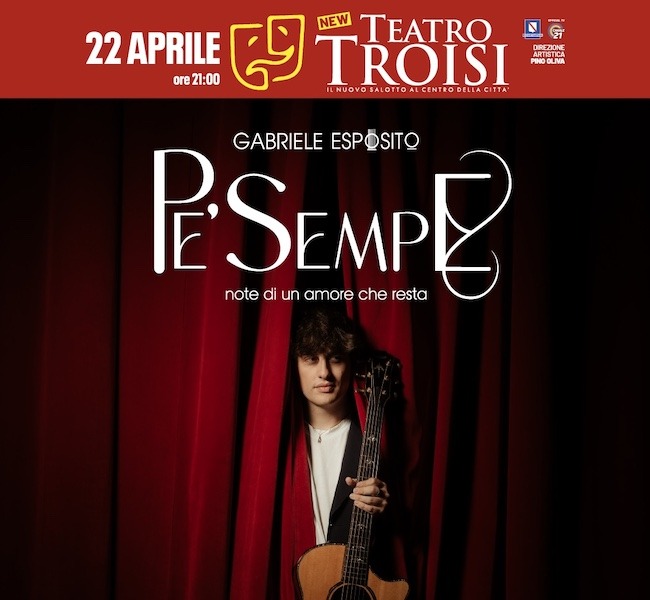 Musica. Gabriele Esposito: pubblicato oggi il nuovo singolo “Pe’ sempe”, il 22 aprile in concerto al Teatro Troisi di Napoli e dal 19 marzo colonna sonora del film di Peppe Iodice