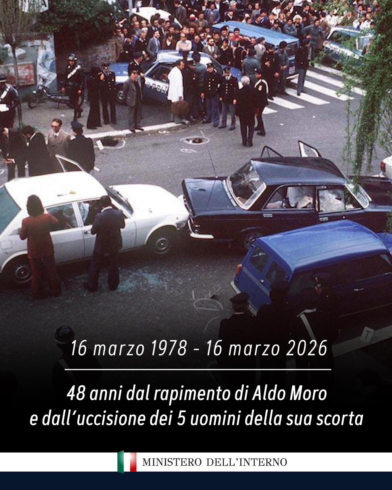 16 marzo 1978 le BR rapirono Aldo Moro,  il Ministro Piantedosi: “Uno dei momenti più bui della nostra Repubblica. Ricordiamo  i 5 poliziotti e carabinieri  della scorta che  furono uccisi per difendere la democrazia”